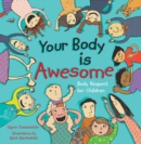 Image for Your body is awesome: body respect for children