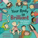 Image for Your body is brilliant: body respect for children