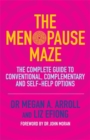 Image for The menopause maze: the complete guide to conventional, complementary and self-help options