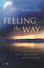 Image for Feeling the way: touch, qigong healing, and the Daoist tradition