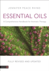 Image for Essential Oils (Fully Revised and Updated 3rd Edition): A Comprehensive Handbook for Aromatic Therapy