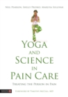 Image for Yoga and science in pain care: treating the person in pain