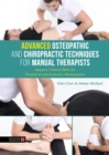 Image for Advanced Osteopathic and Chiropractic Techniques for Manual Therapists