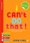 Image for I Can&#39;t Do That!