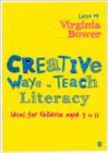 Image for Creative ways to teach literacy  : ideas for children aged 3 to 11