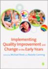 Image for Implementing Quality Improvement &amp; Change in the Early Years