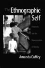 Image for The ethnographic self: fieldwork and the representation of identity