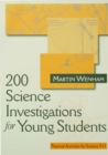 Image for 200 science investigations for young students: practical activities for science 5-11