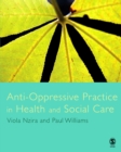 Image for Anti-oppressive practice in health and social care