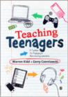 Image for Teaching teenagers  : a toolbox for engaging and motivating learners