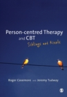 Image for Person-centred therapy and CBT  : siblings not rivals