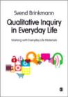 Image for Qualitative inquiry in everyday life  : working with everyday life materials