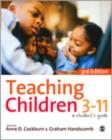 Image for Teaching children 3-11  : a student&#39;s guide