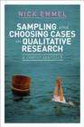 Image for Sampling and choosing cases in qualitative research  : a realist approach