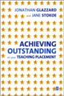 Image for Achieving outstanding on your teaching placement  : early years and primary school-based training