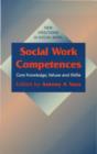 Image for Social work competences: core knowledge, values and skills