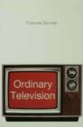 Image for Ordinary television: analyzing popular TV