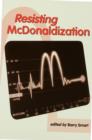 Image for Resisting McDonaldization
