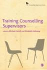 Image for Training counselling supervisors: strategies, methods and techniques