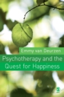 Image for Psychotherapy and the quest for happiness