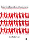 Image for Coaching educational leadership: building leadership capacity through partnership