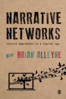 Image for Narrative networks  : storied approaches in a digital age