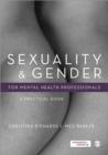 Image for Sexuality and gender for counsellors, psychologists and health professionals  : a practical guide