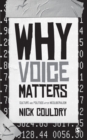 Image for Why voice matters: culture and politics after neoliberalism