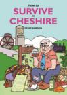 Image for How to survive in Cheshire