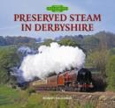 Image for Preserved Steam in Derbyshire