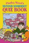 Image for Charles Wood&#39;s Second Somerset Quiz Book