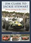 Image for Jim Clark to Jackie Stewart  : motor racing in the 1960s