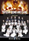 Image for Tested by Bomb and Flame