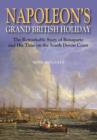 Image for Napoleon&#39;s grand British holiday  : the remarkable story of Bonaparte and his days on the English Riviera