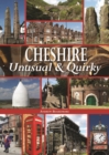 Image for Cheshire  : unusual &amp; quirky