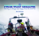 Image for The Polar Ocean challenge  : the story of an epic voyage around the North Pole
