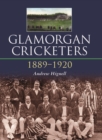 Image for Glamorgan Cricketers 1889-1920