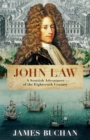 Image for John Law  : a Scottish adventurer of the eighteenth century