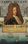 Image for The John Law : A Scottish Adventurer of the Eighteenth Century