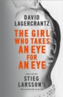 Image for The Girl Who Takes an Eye for an Eye: Continuing Stieg Larsson&#39;s Millennium Series