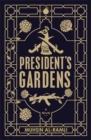 Image for The President&#39;s Gardens