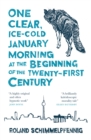 Image for One clear ice-cold January morning at the beginning of the 21st century