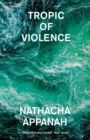 Image for Tropic of violence
