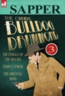 Image for The Original Bulldog Drummond : 3-The Female of the Species, Temple Tower &amp; the Oriental Mind