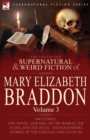 Image for The Collected Supernatural and Weird Fiction of Mary Elizabeth Braddon