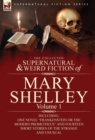 Image for The Collected Supernatural and Weird Fiction of Mary Shelley-Volume 1