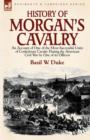 Image for History of Morgan&#39;s Cavalry