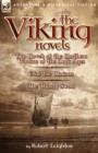 Image for The Viking Novels : Two Novels of the Northern Warriors of the Dark Ages-Olaf the Glorious &amp; the Thirsty Sword