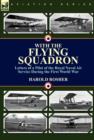Image for With the Flying Squadron : Letters of a Pilot of the Royal Naval Air Service During the First World War