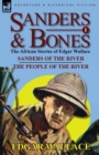 Image for Sanders &amp; Bones-The African Adventures : 1-Sanders of the River &amp; the People of the River